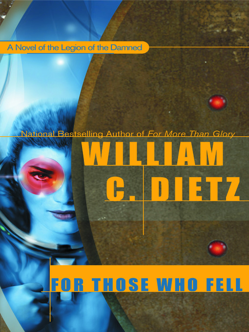 Title details for For Those Who Fell by William C. Dietz - Available